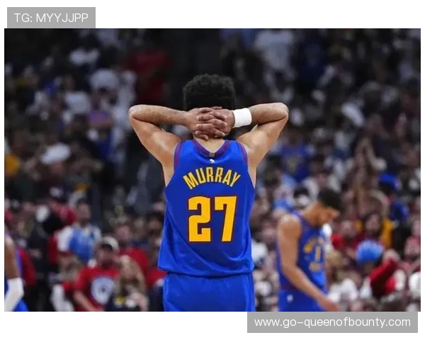 掘金太阳加时赛穆雷抛投绝平,约基奇累瘫在地 掘金太阳加时赛穆雷抛投绝平,约基奇累瘫在地